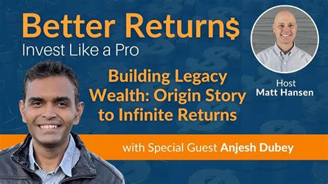 Building Legacy Wealth From Origin Story To Infinite Returns With