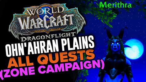 Ohn Ahran Plains All Quests Dragonflight Alpha YouTube