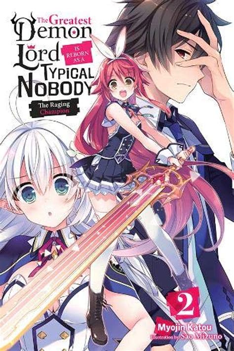 The Greatest Demon Lord Is Reborn As A Typical Nobody Vol 2 Light