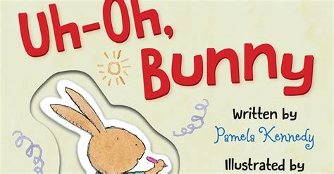 Childrens Book Review Uh Oh Bunny And No No Bunny Diva Likes