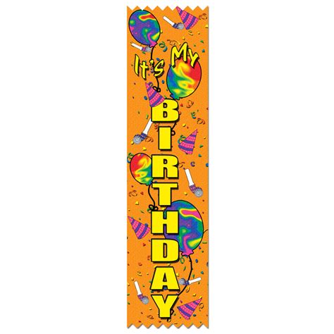 Its My Birthday Award Ribbon Award Ribbons Hodges Badge Company