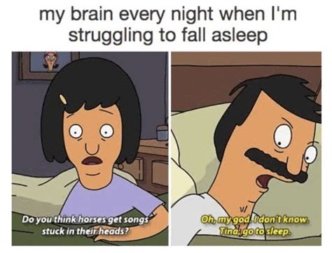 My Greatest Sexual Fantasy Is Eight Hours Of Sleep Bobs Burgers