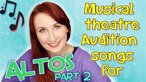 Musical Theater Songs For Altos Auditions : Audition Songs For Altos