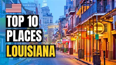 Top 10 Best Places To Visit In Louisiana Usa 2023 Youtube