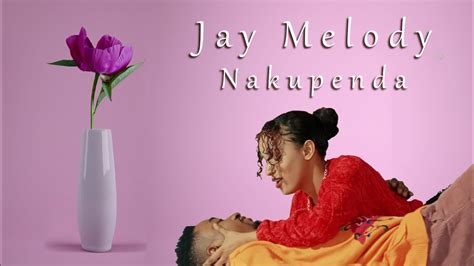 Jay Melody Nakupenda Lyrics Youtube