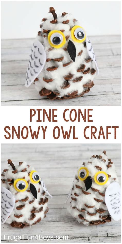 Adorable Pine Cone Snowy Owl Craft For Kids Frugal Fun For Boys And