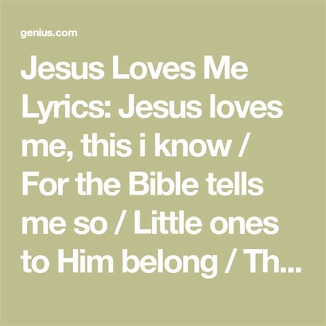 Jesus Loves Me Lyrics Jesus Loves Me This I Know For The Bible
