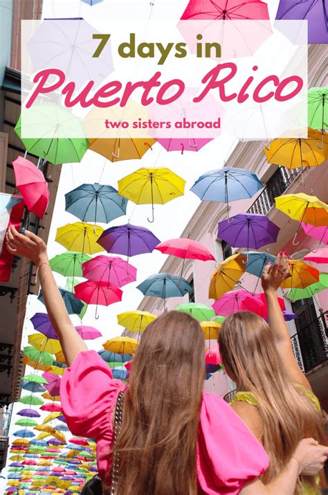 The Ultimate 7 Day Itinerary For Puerto Rico Two Sisters Abroad