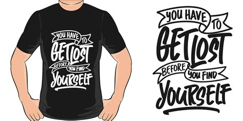 You Have To Get Lost Before You Find Yourself Motivational Quote T
