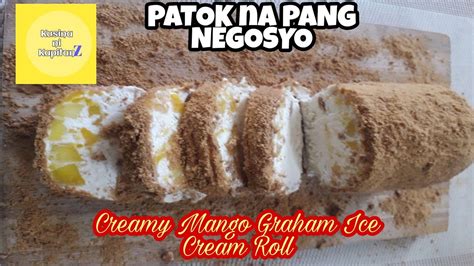 Creamy Mango Graham Ice Cream Roll Kusina Ni Kapitanz Youtube