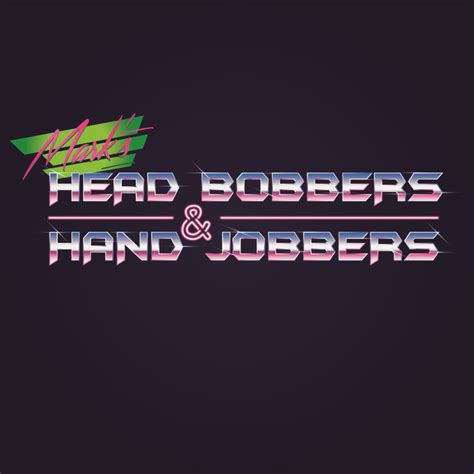 Retro Style 80s Style Logo Head Bobbers And Hand Jobbers Bobber
