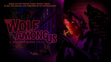 Telltales Fables Game Revealed As The Wolf Among Us