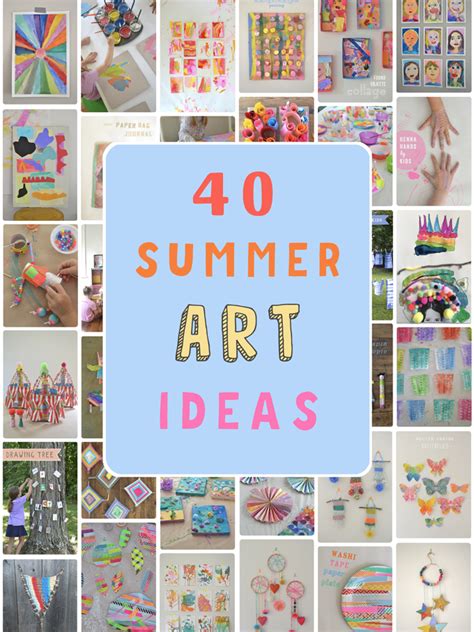 40 Summer Arts And Crafts For Kids Artbar
