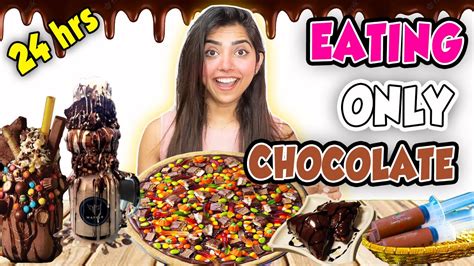 I Only Ate Chocolate Food🍫 For 24 Hours Challenge Chocolate Samosa Chocolate Injection🤤🤩
