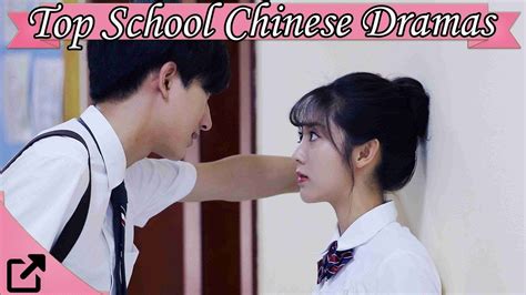 Top 20 School Chinese Dramas 2017 All The Time Youtube