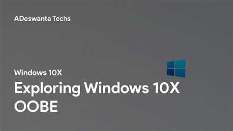 Windows 10x Exploring Windows 10x Oobe Youtube
