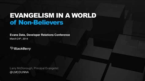 Developer Evangelism In A World Of Non Believers