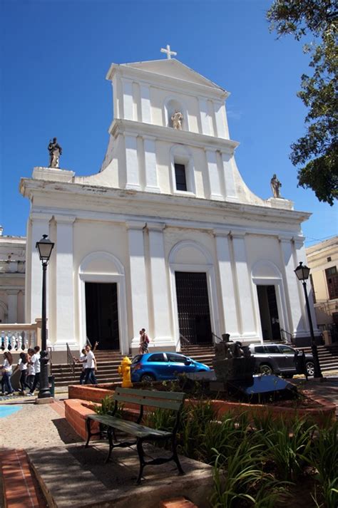 Cathedral De San Juan Bautista Old San Juan Visions Of Travel