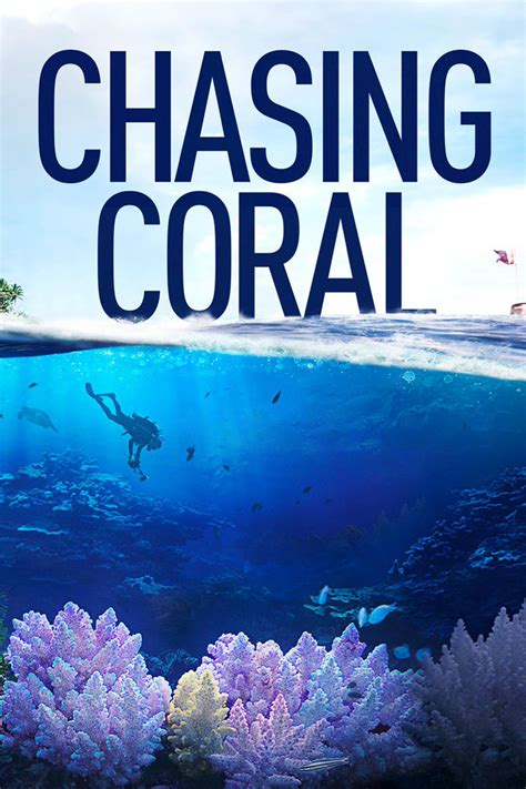 Chasing Coral The Poster Database TPDb