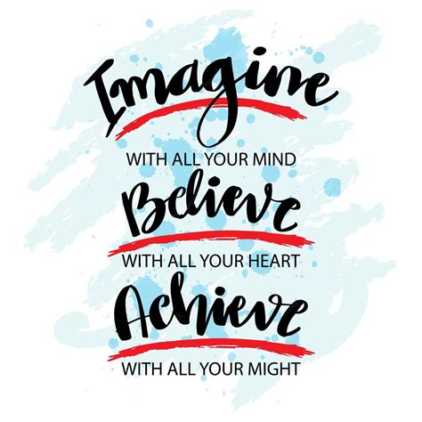 Premium Vector Imagine With All Your Mind Believe With All Your Heart