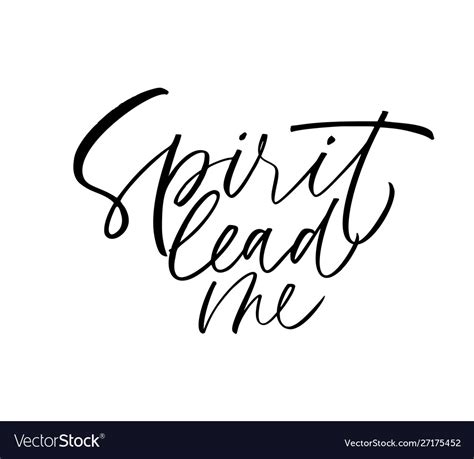 Spirit Lead Me Ink Pen Calligraphy Royalty Free Vector Image
