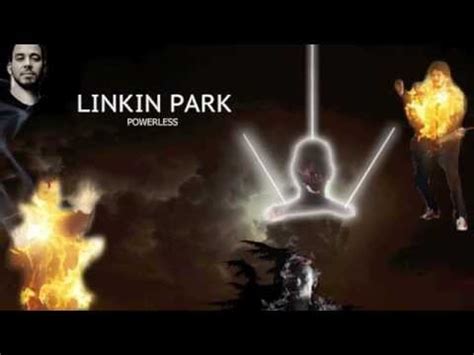 Linkin Park Powerless Traduzione Youtube