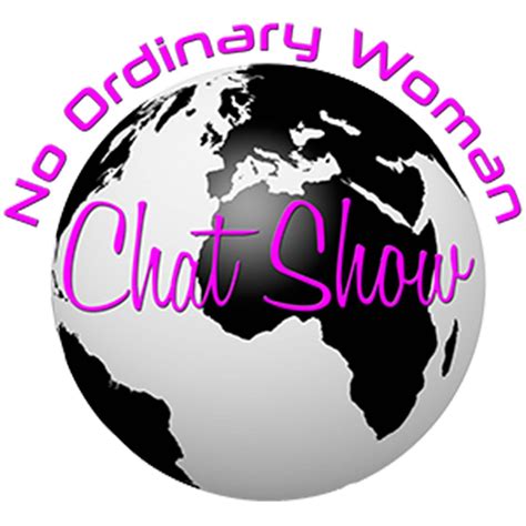 No Ordinary Woman Chat Show