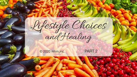 Lifestyle Choices And Healing Mhm