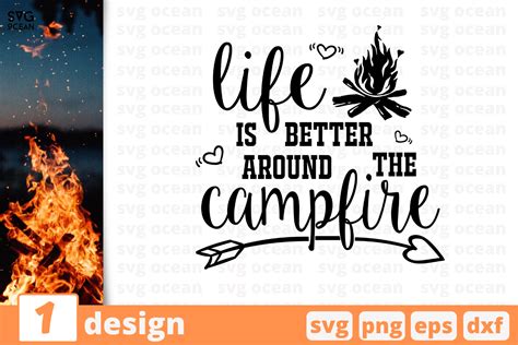 1 Life Is Better Around Campfire Svg Bundle Quotes Cricut Svg By