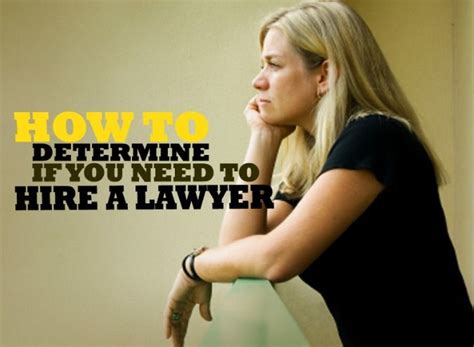 How To Determine If You Need A Lawyer Findlaw Safety Tips Lawyer Conviction
