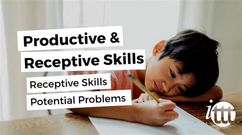 Productive And Receptive Skills In The Efl Classroom Receptive Skills