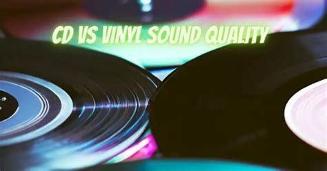 Cd Vs Vinyl Sound Quality All For Turntables
