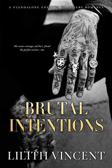 Brutal Intentions Brutal Hearts 1 By Lilith Vincent Goodreads