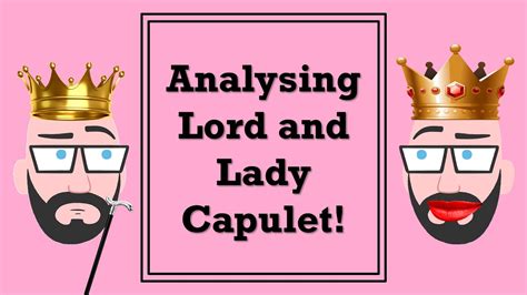 Analysing Lord And Lady Capulet Youtube