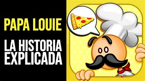 Papa Louie Toda La Historia Explicada Youtube