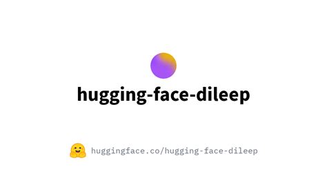 Hugging Face Dileep Dbapat