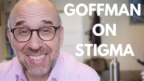 What Is Stigma Explaining Goffmans Idea Of Spoiled Identity Youtube