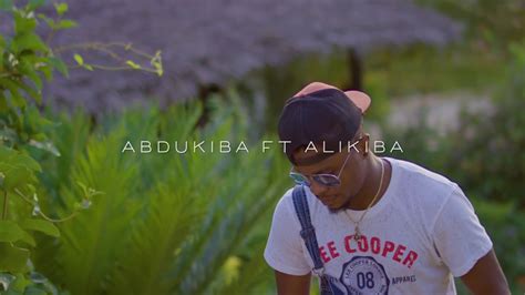 Abdu Kiba Ft Alikiba Single Official Music Video Youtube