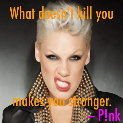 Quotes By Pink The Singer Quotesgram