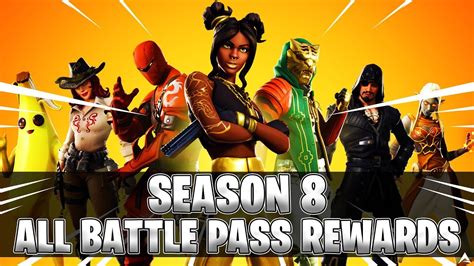 All Fortnite Season 8 Battle Pass Rewards Fortnite Season 8 Youtube