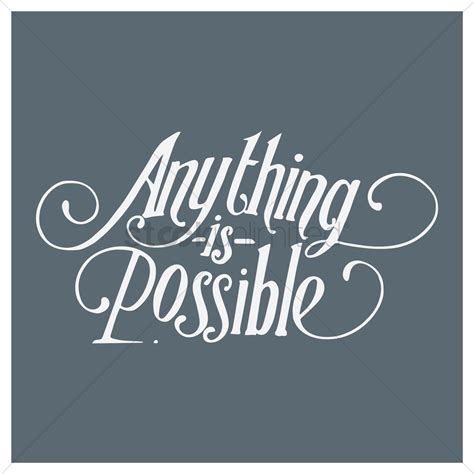 Some people enjoy being swept up by romance and others someday it may be possible to analyze a person's character based on the films they enjoy. Anything is possible quote Vector Image - 1571042 ...