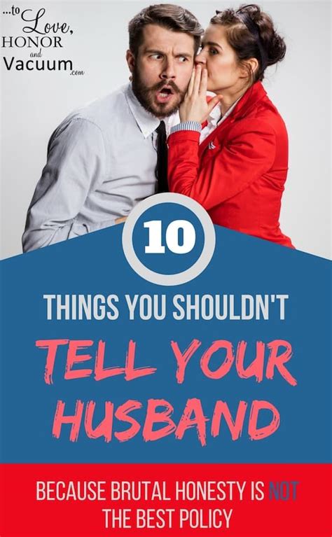 10 things you shouldn t share with your husband because while honesty is good it shouldn t be