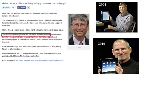 When steve confronted gates and accused him of theft, gates made a rather famous statement MacFags: Steve Jobs on Bill Gates