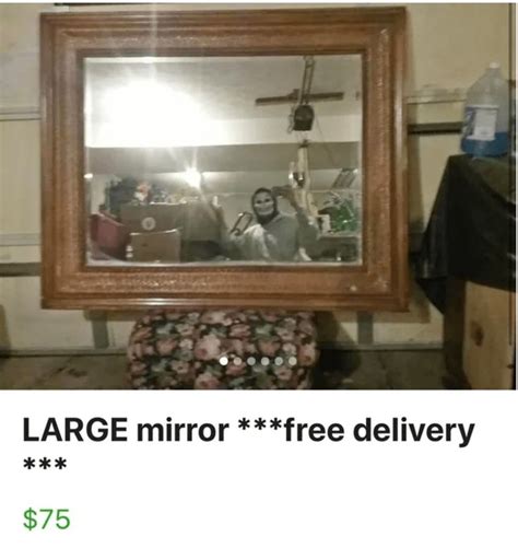10 Glorious Times People Showed Themselves Trying To Sell Mirrors Online Things To Sell
