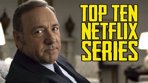 Netflix introduced its own daily top 10 rankings of its most popular titles in february. TOP TEN NETFLIX ORIGINAL SERIES - YouTube