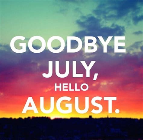 August 1st Quotes Happy August Quotes Sayings Happy Birthday August