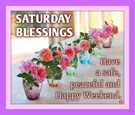 Saturday Blessings Have A Peaceful Weekend Pictures Photos And Images