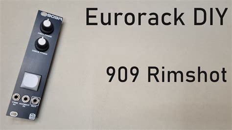 Eurorack Diy 909 Rimshot Episode 7 Build And Demo Youtube