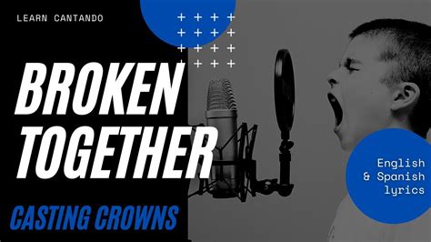 Broken Together Casting Crowns Engspa Lyrics Youtube