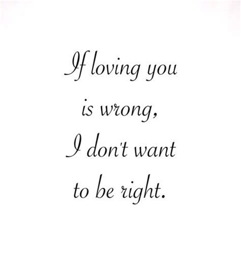 if loving you is wrong i don t want to be right long distance love quotes distance love